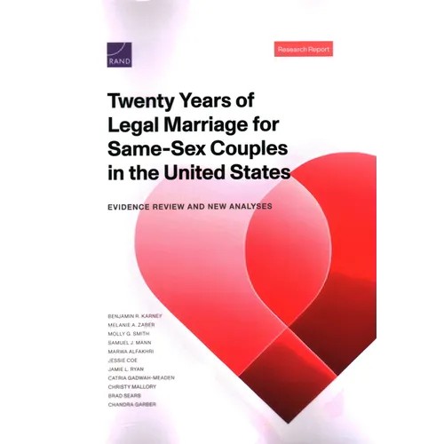Twenty Years of Legal Marriage for Same-Sex Couples in the United States: Evidence Review and New Analyses - Paperback