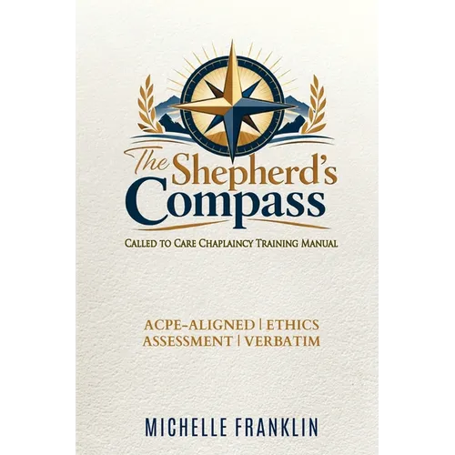 The Shepherd's Compass: Called To Care