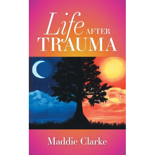 Life after Trauma