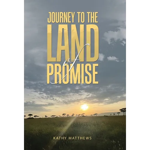 Journey to the Land of Promise