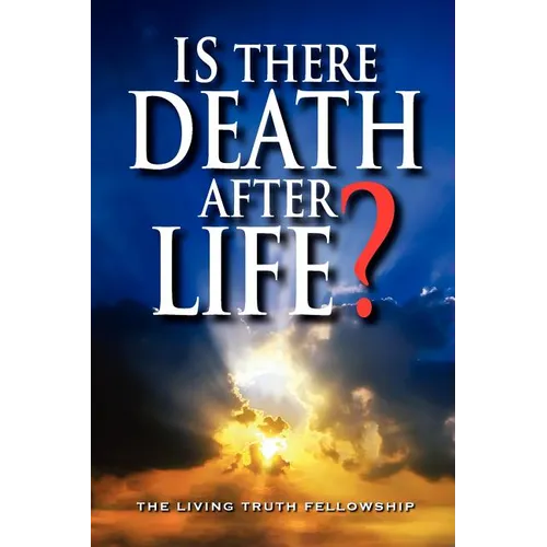 Is There Death After Life?
