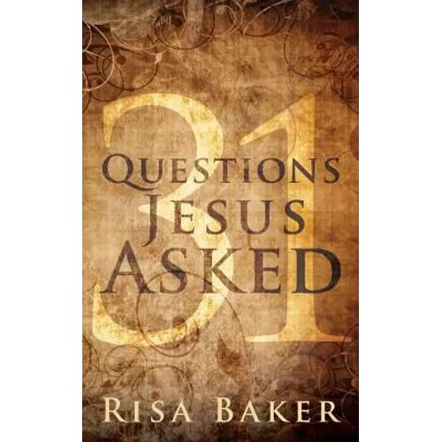 31 Questions Jesus Asked