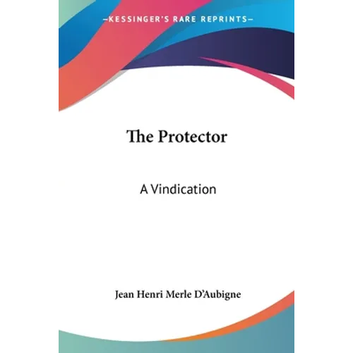 The Protector: A Vindication