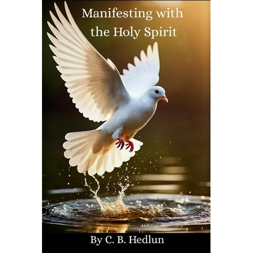 Manifesting with the Holy Spirit