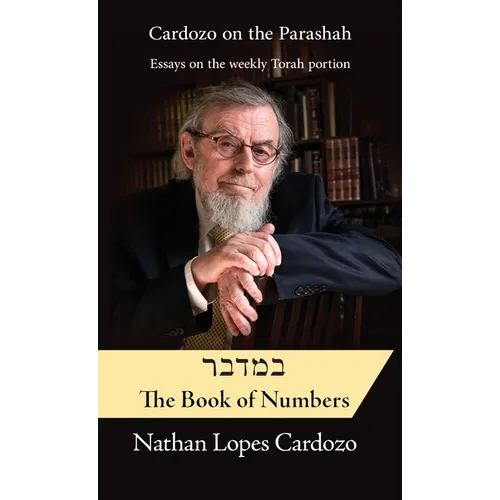 Cardozo on the Parashah: Volume 4 Bamidbar / Numbers