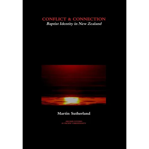 Conflict & Connection: Baptist Identity in New Zealand