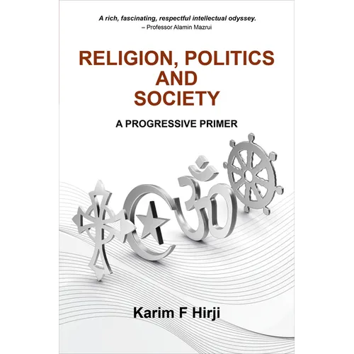 Religion, Politics and Society: A progressive primer