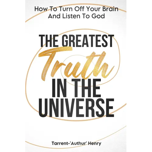 The Greatest Truth In The Universe
