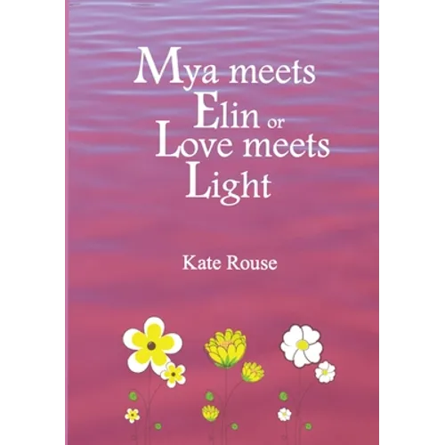 Mya meets Elin or Love meets Light