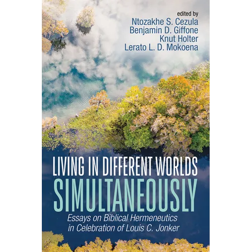 Living in Different Worlds Simultaneously