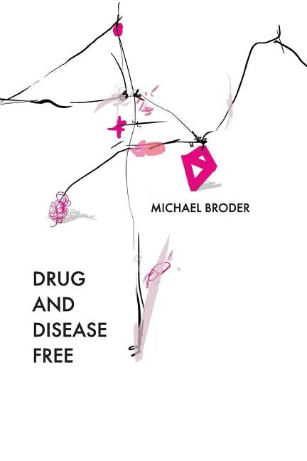 Drug And Disease Free - Paperback