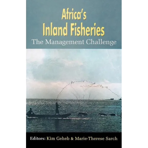 Africa's Inland Fisheries. the Management Challenge