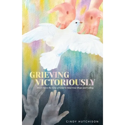 Grieving Victoriously