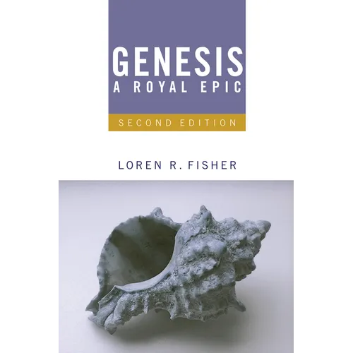 Genesis, a Royal Epic: Introduction, Translation, and Notes, 2nd Edition