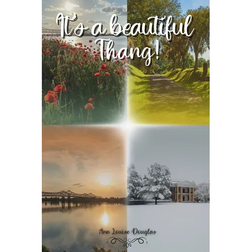 It's a Beautiful Thang!