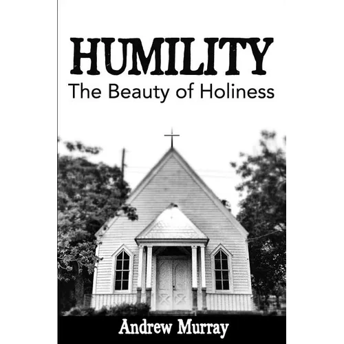 Humility: The Beauty of Holiness