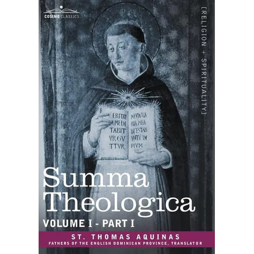 Summa Theologica, Volume 1. (Part I)