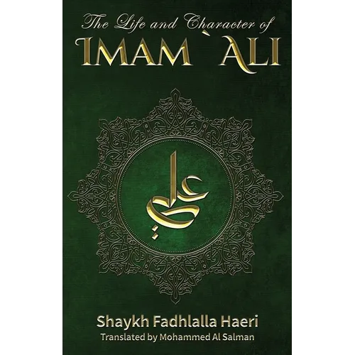 The Life & Conduct of Imam Ali