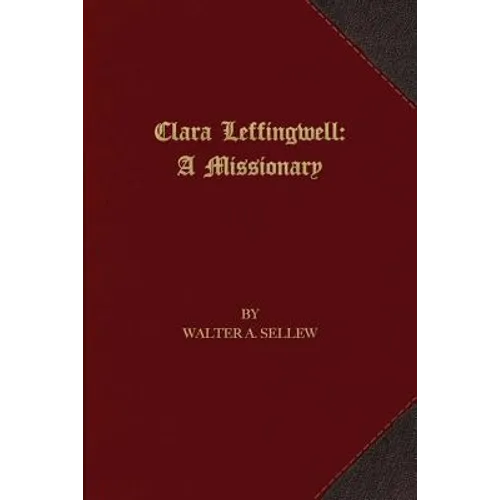 Clara Leffingwell: A Missionary