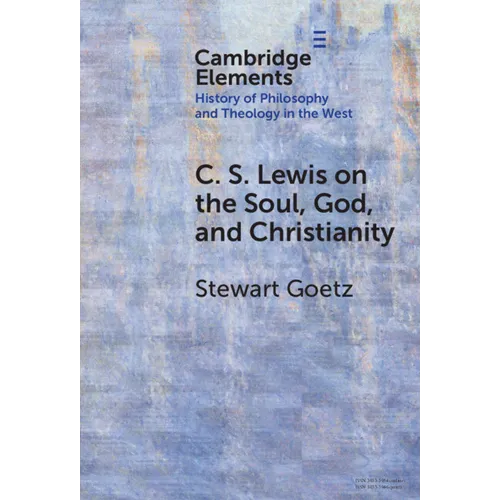 C. S. Lewis on the Soul, God, and Christianity
