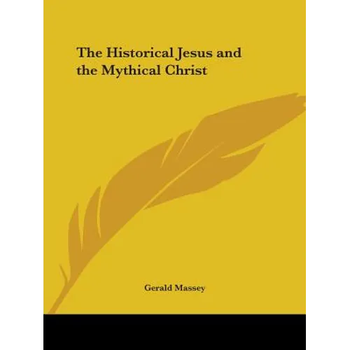 The Historical Jesus and the Mythical Christ