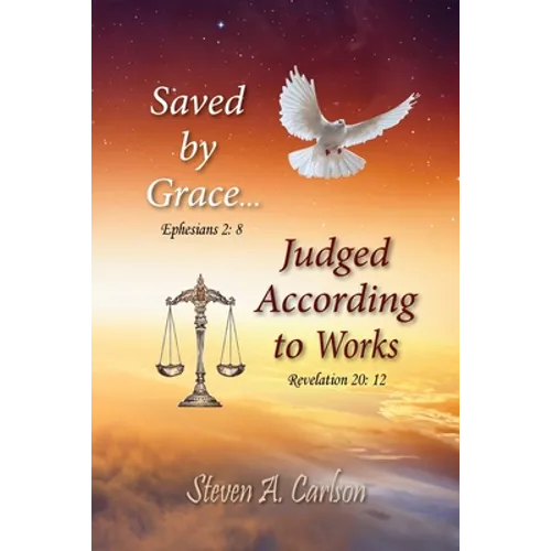 Save by Grace...Judged According to Works