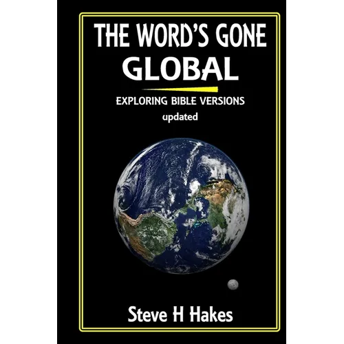 The Word's Gone Global: Exploring Bible Versions