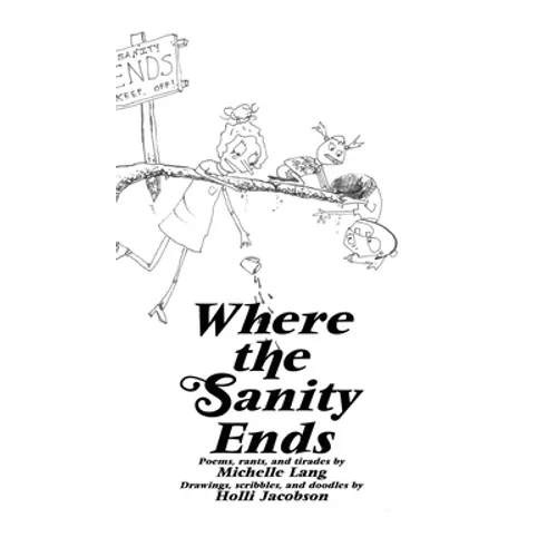 Where The Sanity Ends