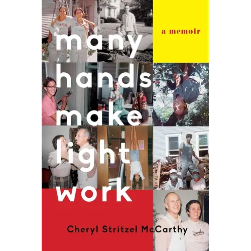Many Hands Make Light Work: A Memoir