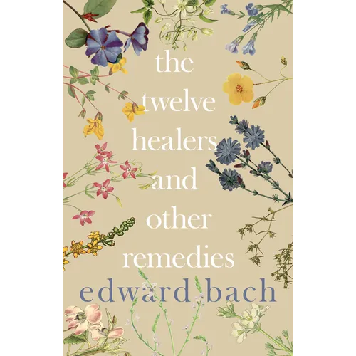 The Twelve Healers and Other Remedies