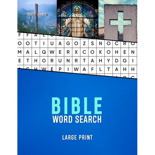 Bible Word Search Large Print: A Christian wordsearch for seniors with Dementia and Alzhiemers Christianity word finder puzzle book for the elderly M