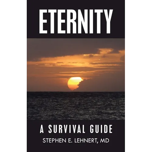 Eternity: A Survival Guide