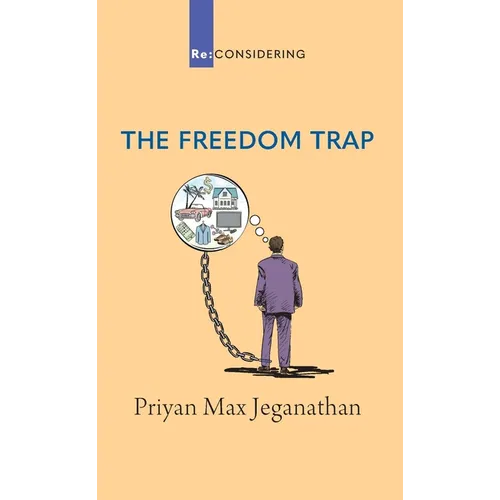 The Freedom Trap