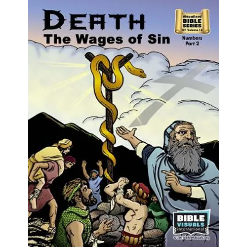 Death: The Wages of Sin: Old Testament Volume 14: Numbers Part 2