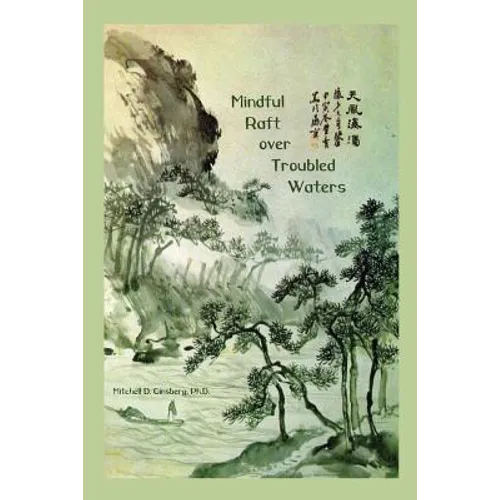 Mindful Raft over Troubled Waters