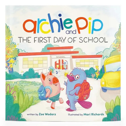 Archie & Pip First Day of School (Paperback) - Paperback