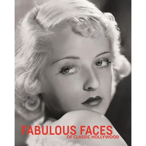 Fabulous Faces of Classic Hollywood - Hardcover