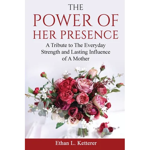The Power of Her Presence