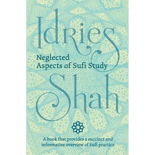 Neglected Aspects of Sufi Studies