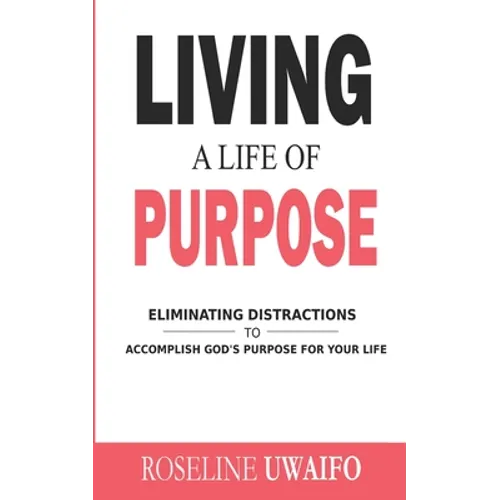 Living a Life of Purpose
