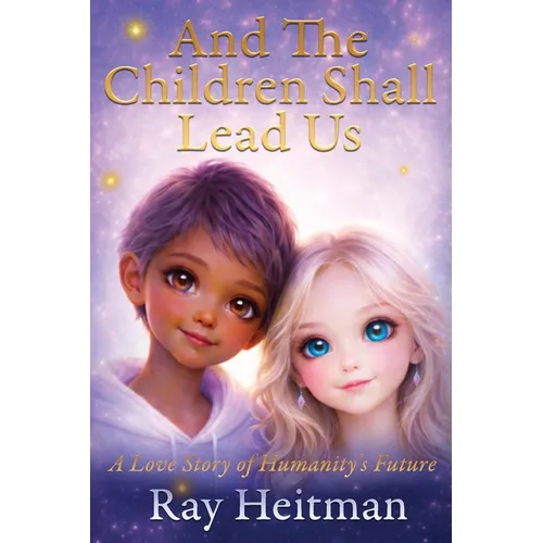 And The Children Shall Lead Us
