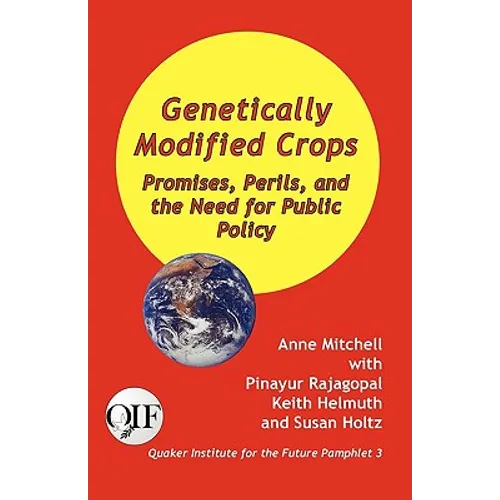 Genetically Modified Crops: Promises, Perils, and the Need for Public Policy