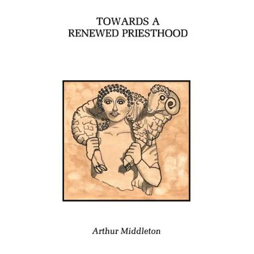 Towards a Renewed Priesthood