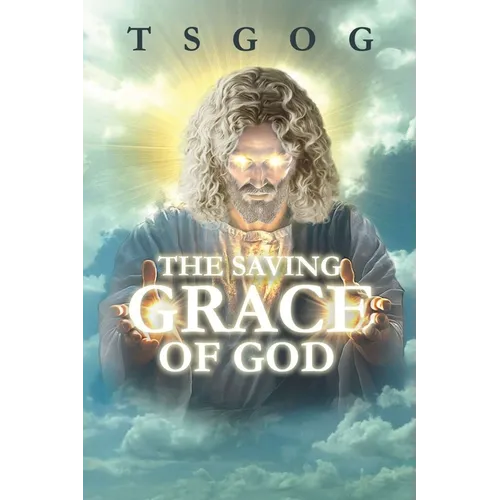 The Saving Grace of God