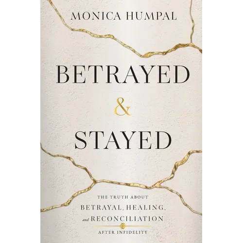 Betrayed & Stayed