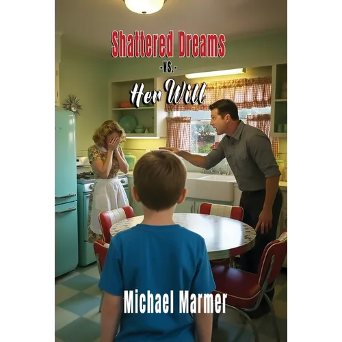 Shattered Dreams Vs. Her Will