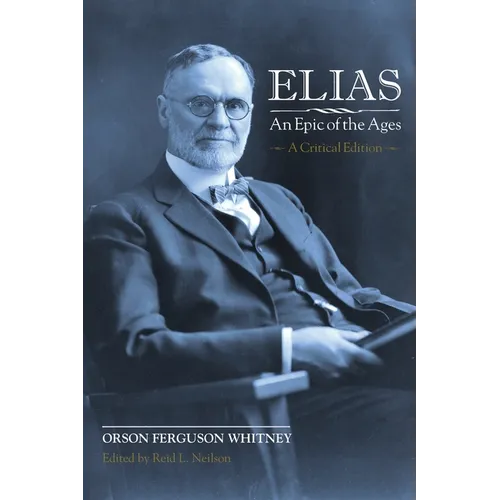Elias-An Epic of the Ages: A Critical Edition
