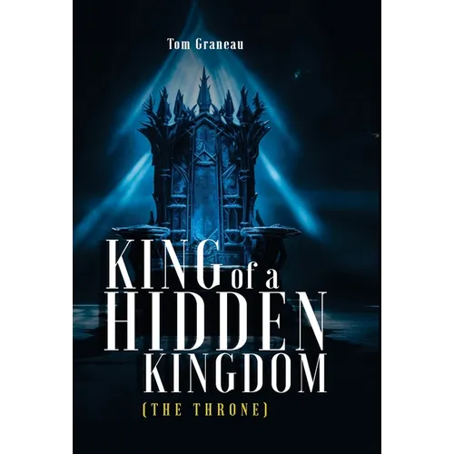 King of a Hidden Kingdom
