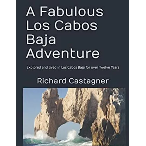 A Fabulous Los Cabos Baja Adventure