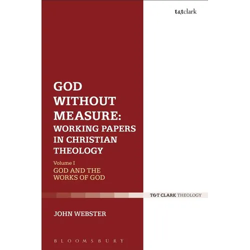 God Without Measure: Working Papers in Christian Theology: Volume 2: Virtue and Intellect